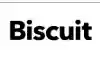 Biscuit